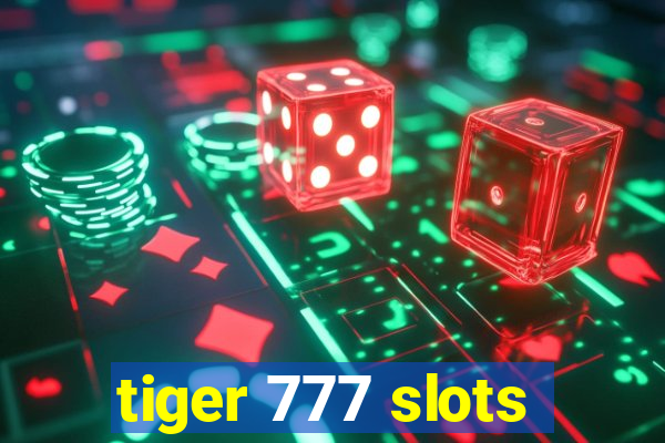 tiger 777 slots
